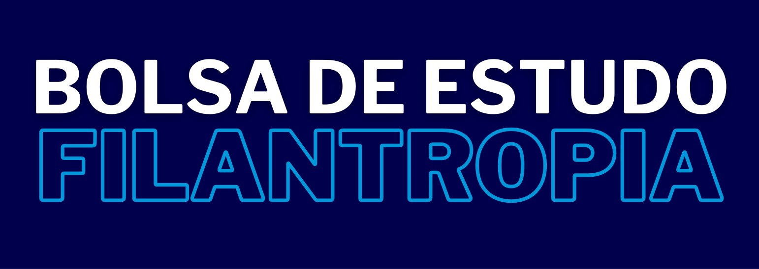 Bolsa de Estudo Filantropia